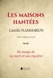 Camille Flammarion et Édition Mon Autre Librairie - Les maisons hantées - En marge de La mort et son mystère.