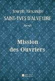 D'alveydre joseph alexandre Saint-yves - Mission des Ouvriers.