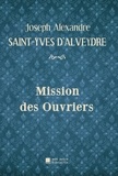 Joseph Alexandre Saint-Yves d'Alveydre et Édition Mon Autre Librairie - Mission des Ouvriers.