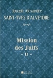 D'alveydre joseph alexandre Saint-yves - Mission des Juifs - II -.