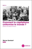 Werner Sombart - Comment le capitalisme uniformise le monde ?.