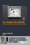 Alain de Benoist - La Chape de plomb - Une déconstruction des nouvelles censures.