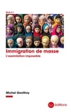 Michel Geoffroy - Immigration de masse - L'assimilation impossible.