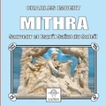  Eclosion - Mithra - Sauveur et Esprit Saint du Soleil.