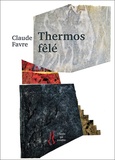 Claude Favre et Jean Dalemans - Thermos fêlé.