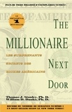 Thomas J. D. Stanley et William D. Danko - The Millionnaire Next Door - Les surprenants secrets des riches américains.