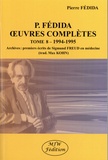 Pierre Fédida - Oeuvres complètes - Tome 8 (1994-1995).