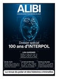 Marc Fernandez et Paolo Bevilacqua - Alibi N° 13, Printemps 2023 : 100 ans d'Interpol.