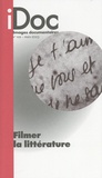 Catherine Blangonnet-Auer - Images documentaires N° 109, mars 2023 : Filmer la littérature.