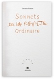Laurent Robert - Sonnets de la révolte ordinaire.