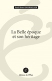 Paul-Henri Bourrelier - La Belle Epoque et son héritage.