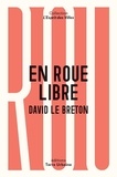 David Le Breton - En roue libre - Une anthropologie sentimentale du vélo.