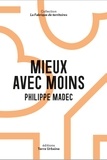 Philippe Madec - Mieux avec moins.