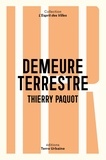 Thierry Paquot - Demeure terrestre - Enquête vagabonde sur l´habiter.