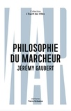 Jérémy Gaubert - Philosophie du marcheur - Essai sur la marchabilité en ville.