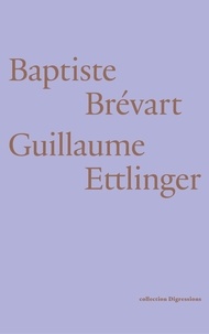 Baptiste Brévart et Guillaume Ettlinger - Baptiste Brévart & Guillaume Ettlinger.