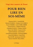 Françoise Ascal et Lionel Bourg - Pour bien lire en soi-même - Vingt-deux nuances de Proust.