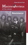 Guylène Bertrand-Trajan - Maxime Dervieux et les siens - Une famille vendéenne dans la Résistance.