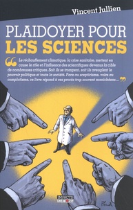 Vincent Jullien - Plaidoyer pour les sciences.