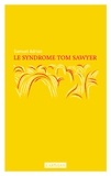 Samuel Adrian - Le Syndrome Tom Sawyer.
