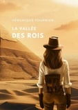 Véronique Fournier - La Vallée des Rois.
