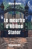 Olivier Muller - Le meurtre d'Hélène Stanor.