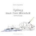 Denis Graveleine - Sydney sous mes pinceaux - Carnet de voyage.
