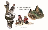  Perceval - Du Machu Pichu à Nazca - Tableaux du Pérou.