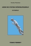 Martine Plaucheur - Guide des statues déboulonnables en France.