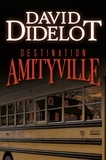 David Didelot - Destination amityville.