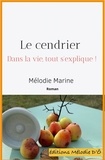 Mélodie Marine - Le Cendrier - - Version audio - - - Dans la vie, tout s'explique !   - - Version audio - - 2022.