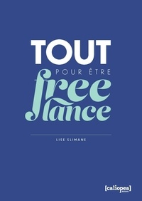 Lise Slimane - Tout pour être freelance.
