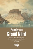  L'Exploration - Les pionniers du Grand Nord - Morceaux choisis de l'Exploration, "Revue des conquêtes de la civilisation sur tous les points du globe" 1876-1884.