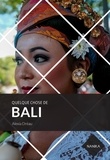Alexia Dréau - Quelque chose de Bali.