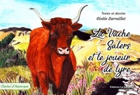 Gisèle Larraillet - La vache Salers et le joueur de lyre.
