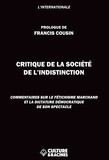  L'Internationale - Critique de la société de l'indistinction - Commentaires sur le fétichisme marchand et la dictature démocratique de son spectacle.