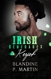 Blandine P. Martin - Irish Renegades - 3. Keziah.