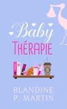 Blandine P. Martin - Baby Thérapie.