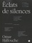 Omar Hallouche - Eclats de silences.