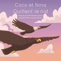 Laure-Emmanuelle Lasserre et Anne-Caroline Tabutiaux - Coco et Nina Quittent le Nid.