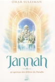 Omar Suleiman - Jannah - 30 aperçus des délices du Paradis.