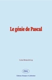 Léon Brunschvicg - Le génie de Pascal.
