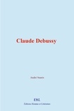 André Suarès - Claude Debussy.