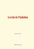 Gabriel Tarde - Les lois de l’imitation.