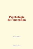 Frédéric Paulhan - Psychologie de l’invention.
