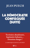Jean Puech - La démocratie confisquée (suite).