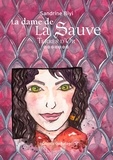 Sandrine Biyi - La dame de la Sauve Tome 7 : Terres d'Or.