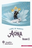Rexane LS - L'Appel du Massous - Tome 1, Aona.