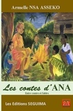Armelle Nsa Asseko - Les contes d'Ana - Entre contes et fables.