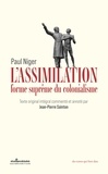 Paul Niger - L'assimilation, forme suprême du colonialisme.
